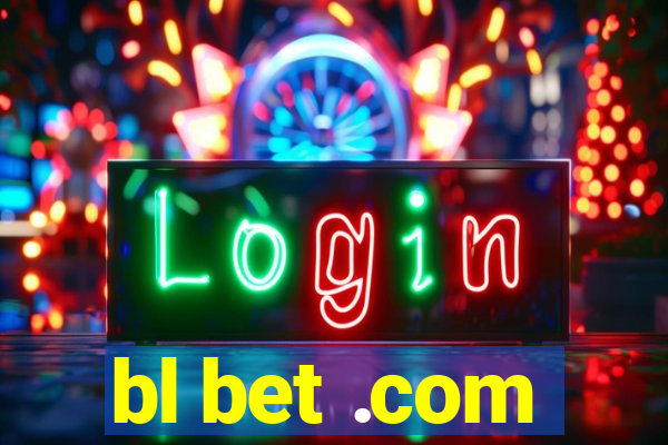 bl bet .com